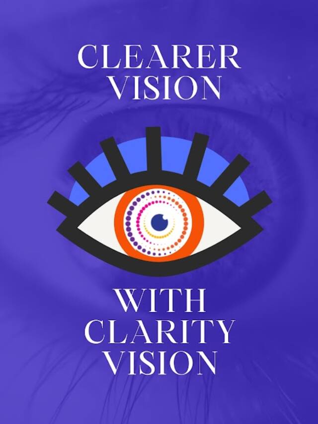 Illuminate Your World: Explore Clearer Vision with Clarity Vision